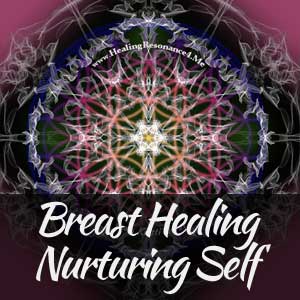 Breast Wellness Healing Session ~ Time for Nurturing Self, Breast Wellness Energy Healing MP3